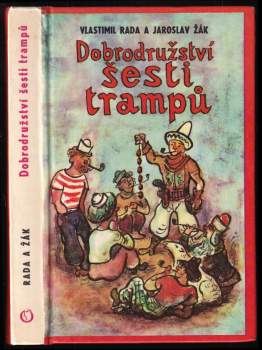 Nové pověsti české, aneb, Dobrodružství šesti trampů