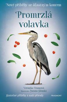 Nové příběhy se šťastným koncem – Promrzlá volavka 