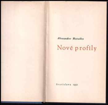 Alexander Matuška: Nové profily