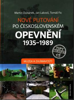 Nové putování po československém opevnění 1935-1989