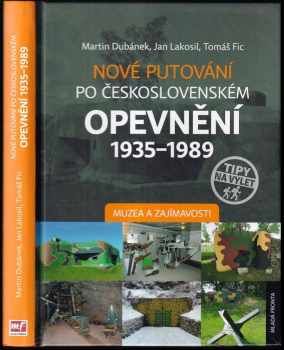 Nové putování po československém opevnění 1935-1989 : muzea a zajímavosti