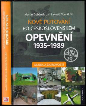 Martin Dubánek: Nové putování po československém opevnění 1935-1989
