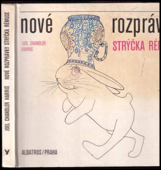Joel Chandler Harris: Nové rozprávky strýčka Rémuse