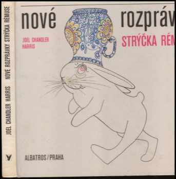 Nové rozprávky strýčka Rémuse