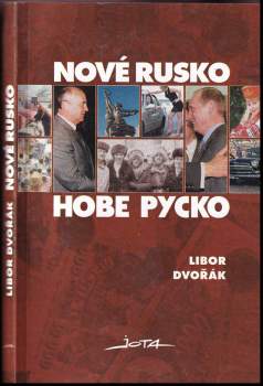 Libor Dvořák: Nové Rusko