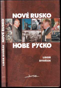 Libor Dvořák: Nové Rusko