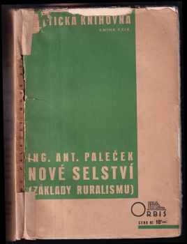 Antonín Paleček: Nové selství : (základy ruralismu)