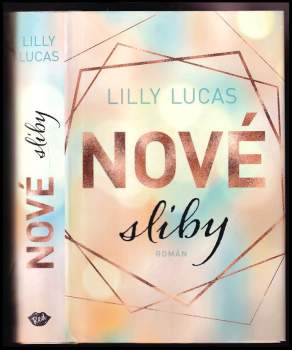 Lilly Lucas: Nové sliby