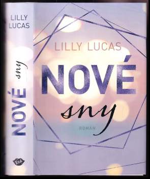 Lilly Lucas: Nové sny