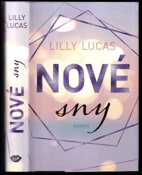 Lilly Lucas: Nové sny