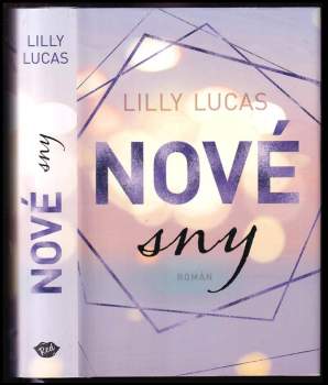 Lilly Lucas: Nové sny