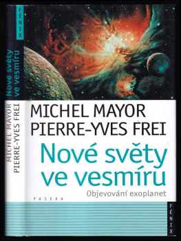 Michel Mayor: Nové světy ve vesmíru