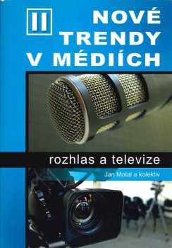 Nové trendy v médiích