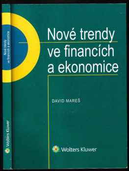 David R Mares: Nové trendy ve financích a ekonomice