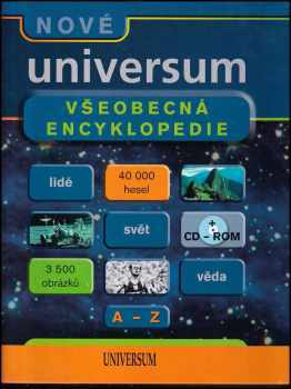 Nové universum A-Ž : všeobecná encyklopedie - Josef Čermák (2003, Euromedia Group) - ID: 201700