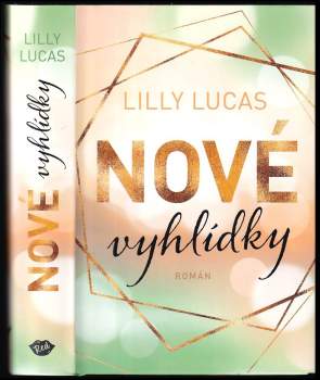 Lilly Lucas: Nové vyhlídky