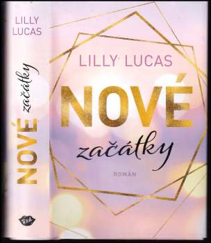 Lilly Lucas: Nové začátky