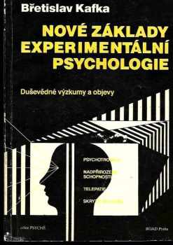 Břetislav Kafka: Nové základy experimentální psychologie