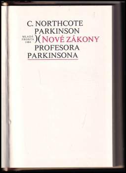 C. Northcote Parkinson: Nové zákony profesora Parkinsona