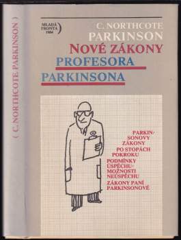 C. Northcote Parkinson: Nové zákony profesora Parkinsona