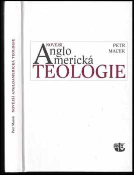 Petr Macek: Novější angloamerická teologie