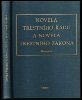 Novela trestního řádu a novela trestního zákona
