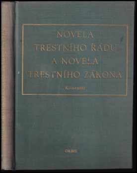 Novela trestního řádu a novela trestního zákona