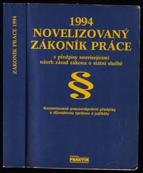 Novelizovaný zákoník práce s komentářem. Návrh zásad zákona o státní službě