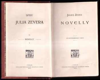 Julius Zeyer: Novelly I. sv. + Novelly II. sv.