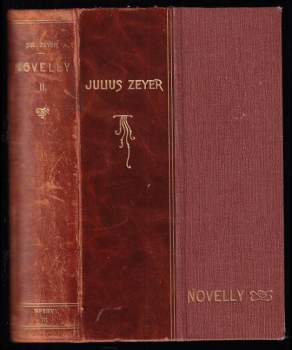 Novelly : [Sv.] 2 - Julius Zeyer (1907, Unie) - ID: 2162514