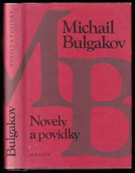 Michail Afanas'jevič Bulgakov: Novely a povídky