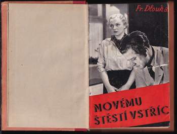 František Bulánek-Dlouhán: Novému štěstí vstříc
