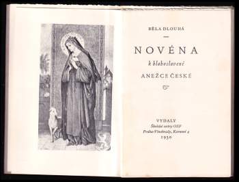 Běla Dlouhá: Novéna k blahoslavené Anežce České
