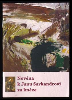 Jan Sarkander: Novéna k Janu Sarkandrovi za kněze