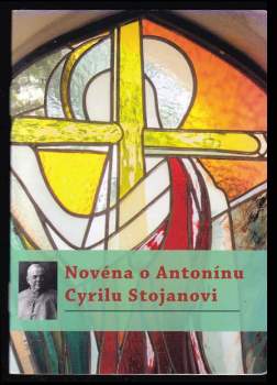 Novéna o Antonínu Cyrilu Stojanovi