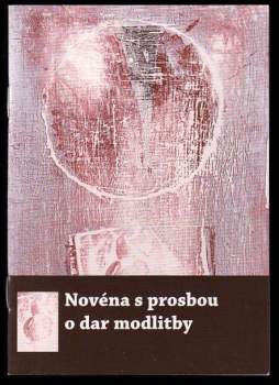 Novéna s prosbou o dar modlitby