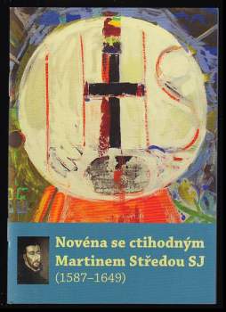 Novéna se ctihodným Martinem Středou SJ