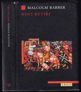 Malcolm Barber: Noví rytíři