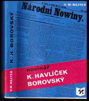 Vilém M Nejtek: Novinář Karel Havlíček Borovský