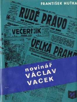 Novinář Václav Vacek
