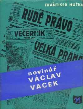 Novinář Václav Vacek
