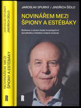 Novinářem mezi špiony a estébáky