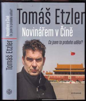 Novinářem v Číně