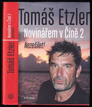 Tomáš Etzler: Novinářem v Číně