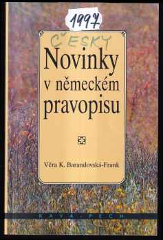 Věra K Barandovská-Frank: Novinky v německém pravopisu