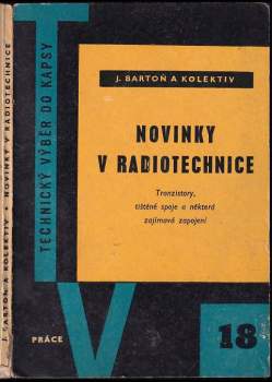 Jan Bartoň: Novinky v radiotechnice