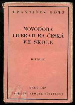 František Götz: Novodobá literatura česká ve škole