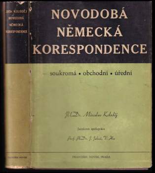 Miroslav Koloděj: Novodobá německá korespondence soukromá, obchodní, úřední