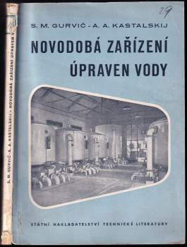 Semen Markovič Gurvič: Novodobá zařízení úpraven vody