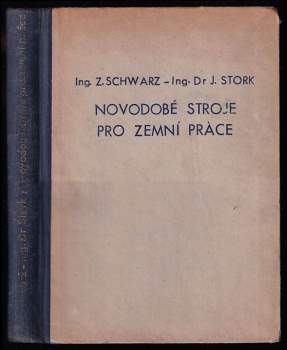 Zdeněk Schwarz: Novodobé stroje pro zemní práce